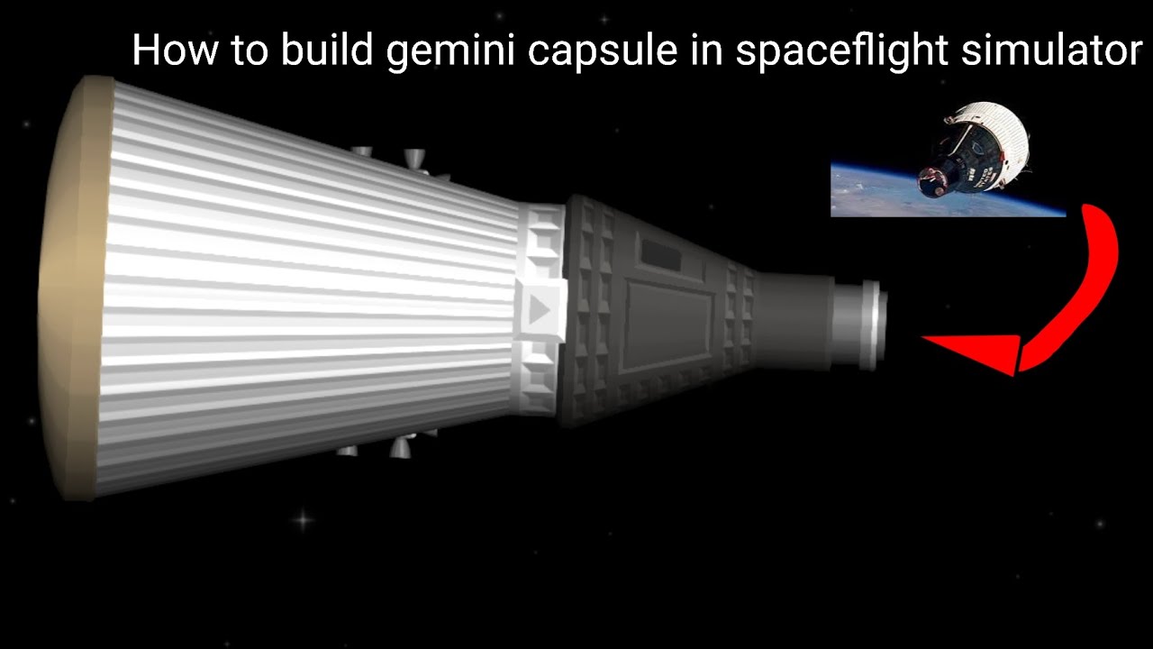 How to build gemini capsule in spaceflight simulator