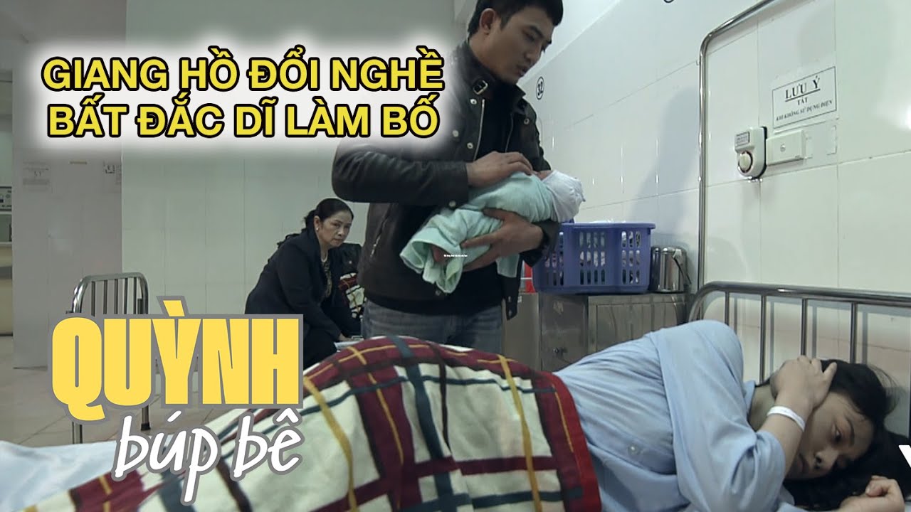 Giang hồ đổi nghề làm bố, bất đắc dĩ PHÁ GIỚI  | Phim Quỳnh Búp Bê
