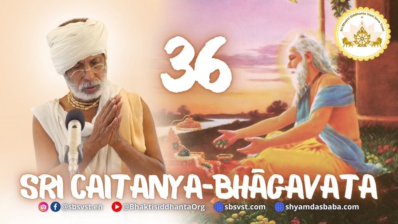 SBen260213 Sri Chaitanya Bhagavata #36 – Adi Khanda 1.174-185