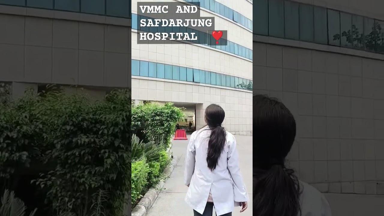 Vmmc and safdarjung hospital 🏥