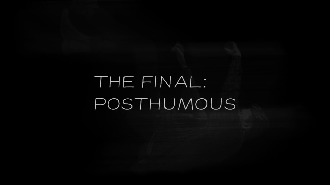 THE FINAL: POSTHUMOUS 2026 - SP! DUSTTALE UST