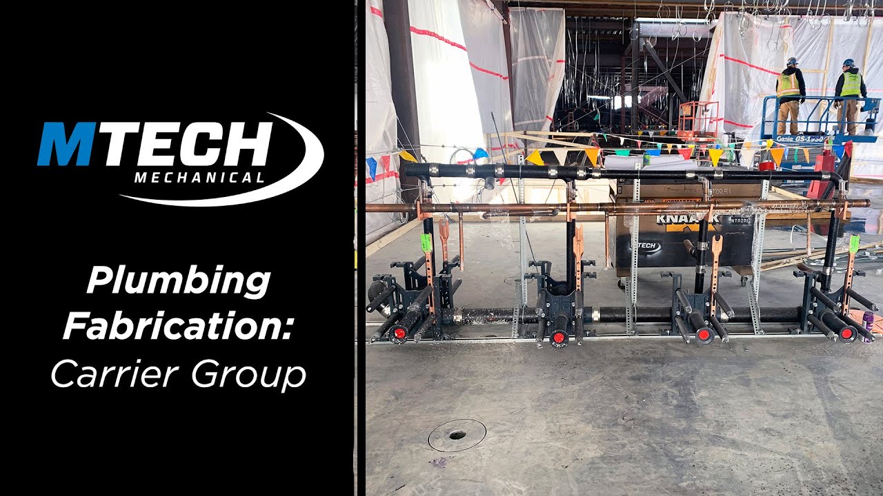 MTech Mechanical Plumbing Fabrication: Carrier Group