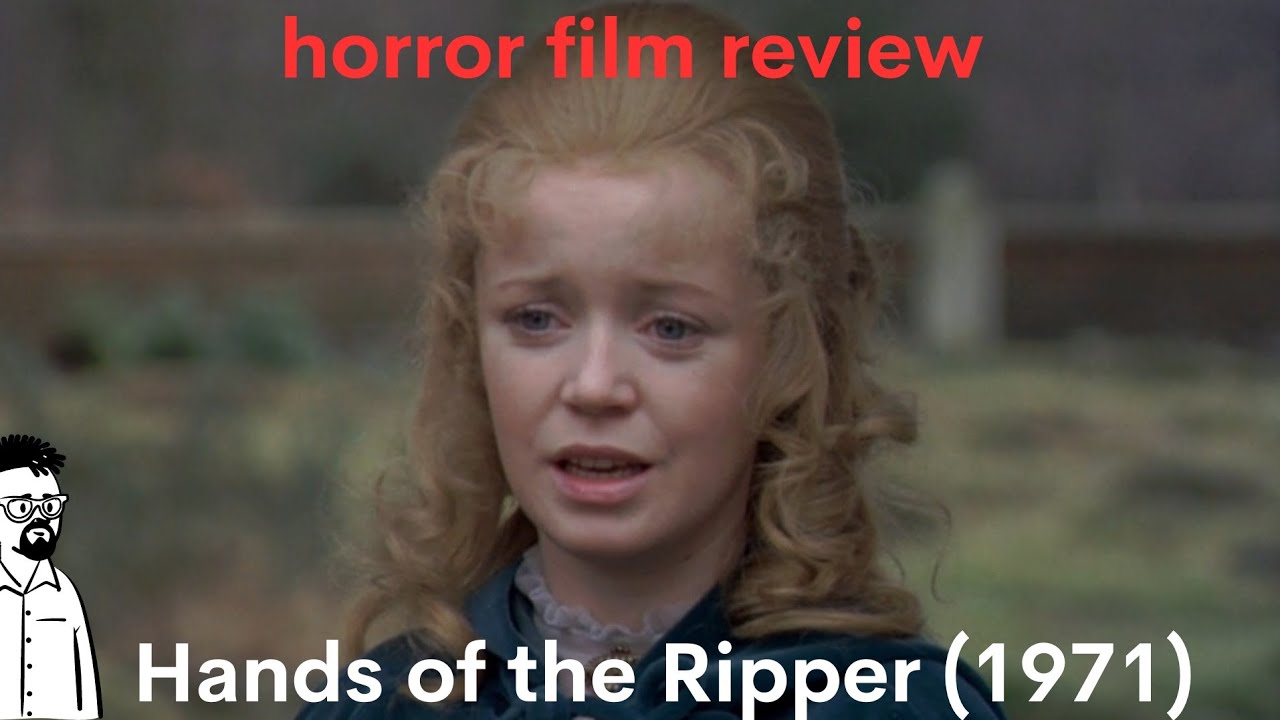 film reviews ep#323 - Hands of the Ripper (1971)