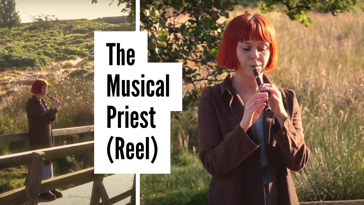 The Musical Priest (Reel) On Tin Whistle