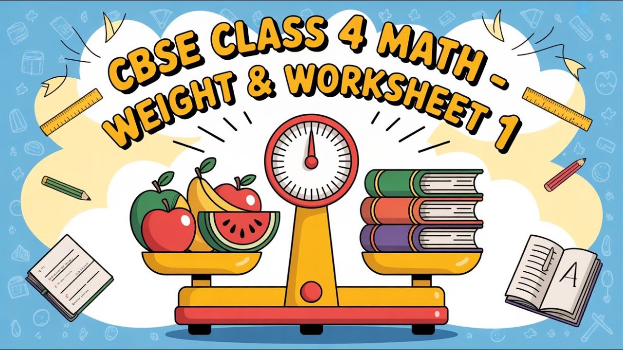 CBSE Class 4 Th Maths Weight & Worksheet 1 Part 1