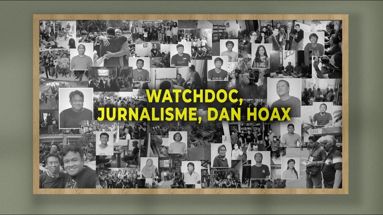 WATCHDOC, JURNALISME, DAN HOAX
