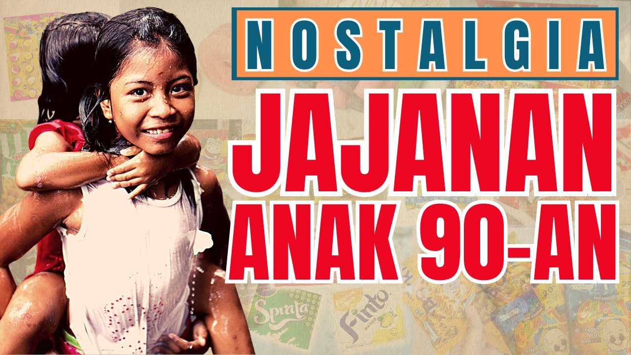 Jajanan JADUL anak 90-an