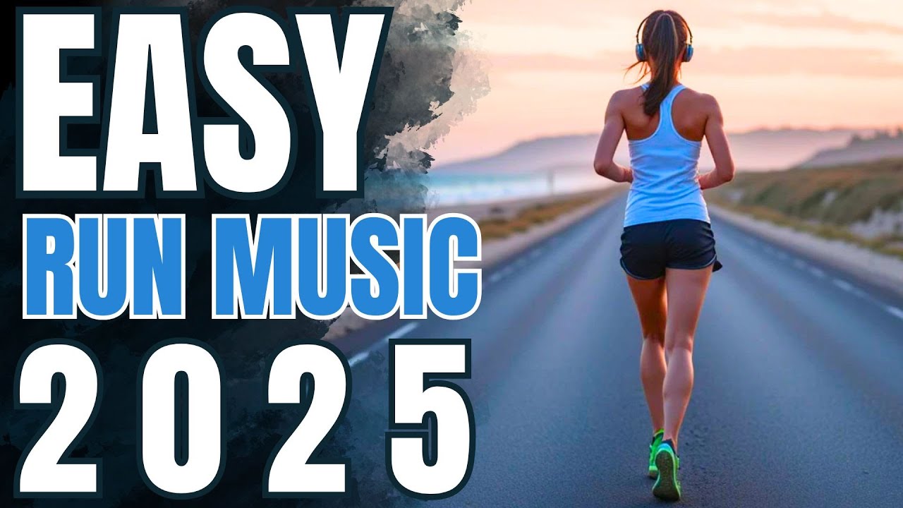Easy Run Music 2025 🏃 Upbeat Workout Mix 🎵 Perfect for Jogging & Cardio 💚