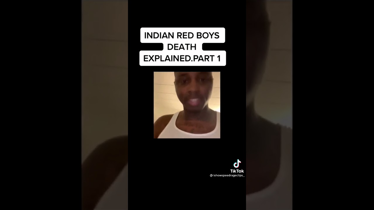 INDIAN RED BOYS DEATH Explained ‼️🤔parts 1 and 2