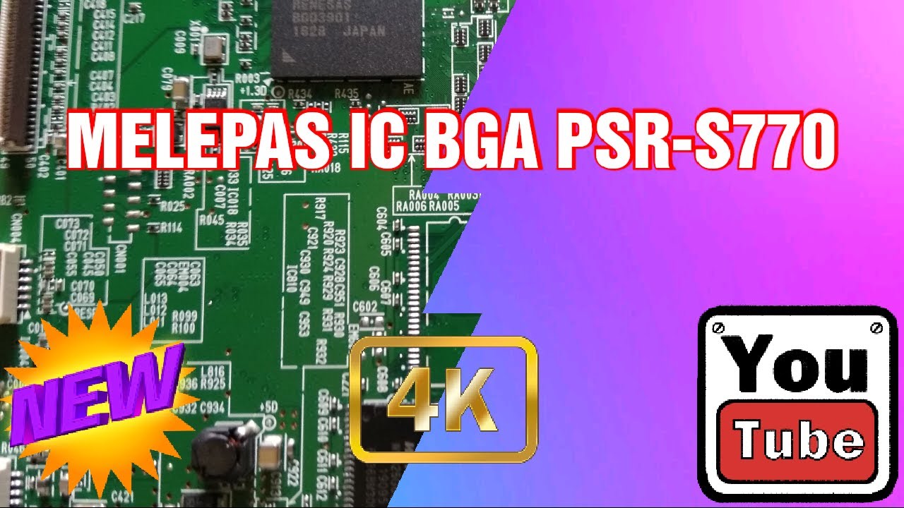 MELEPAS IC BGA YAMAHA PSR-S770