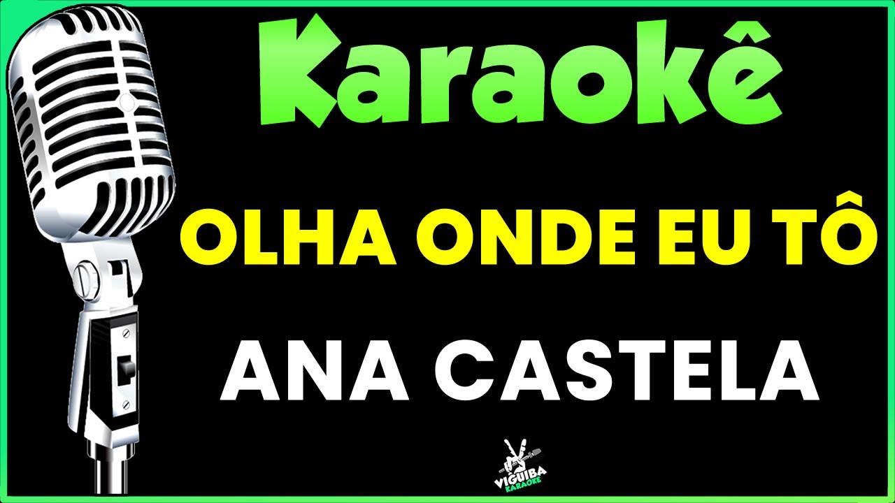 Olha Onde Eu Tô - Ana Castela - Karaoke #anacastela #karaokê #karaokesertanejo
