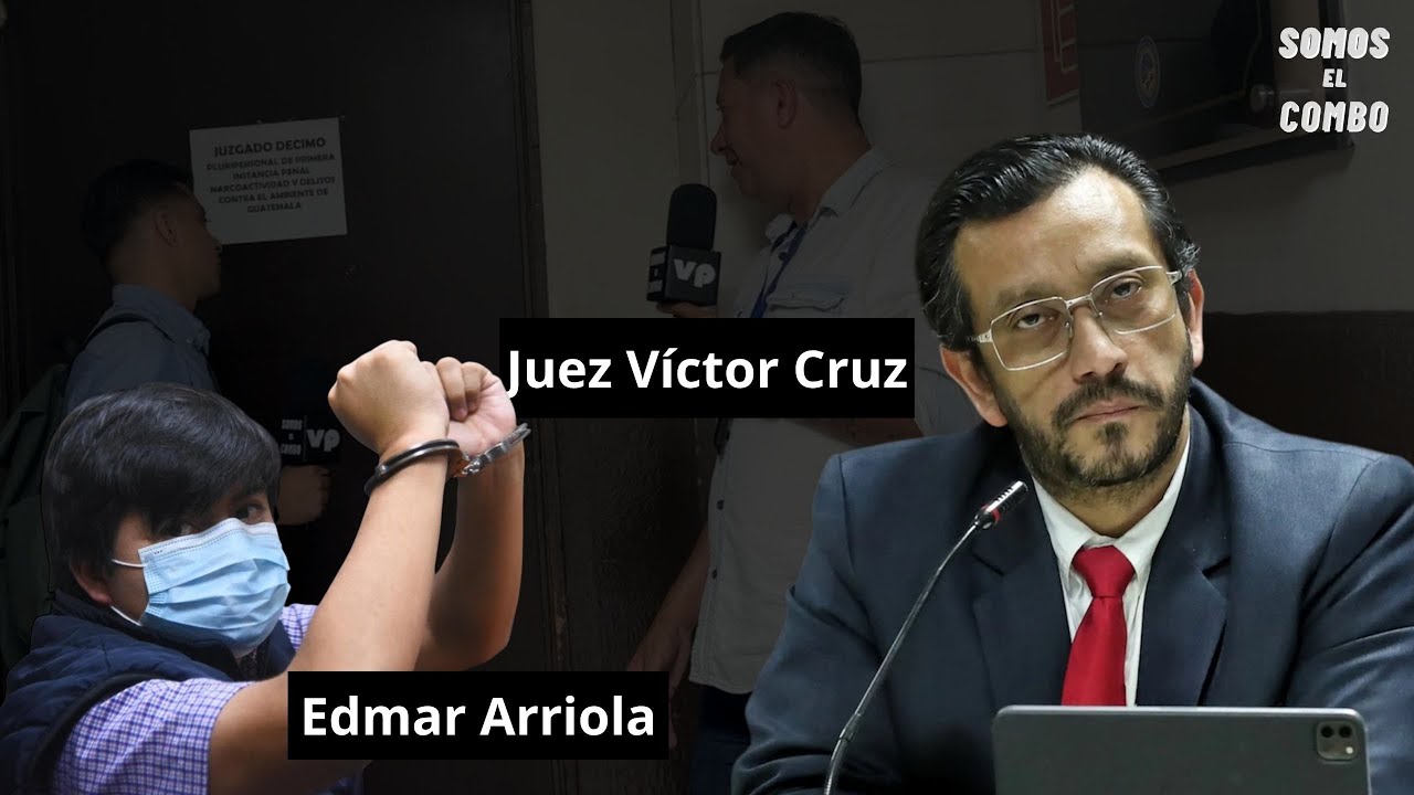 CASO USAC: Las ilegalidades del juez Víctor Cruz con el estudiante, Edmar Arriola
