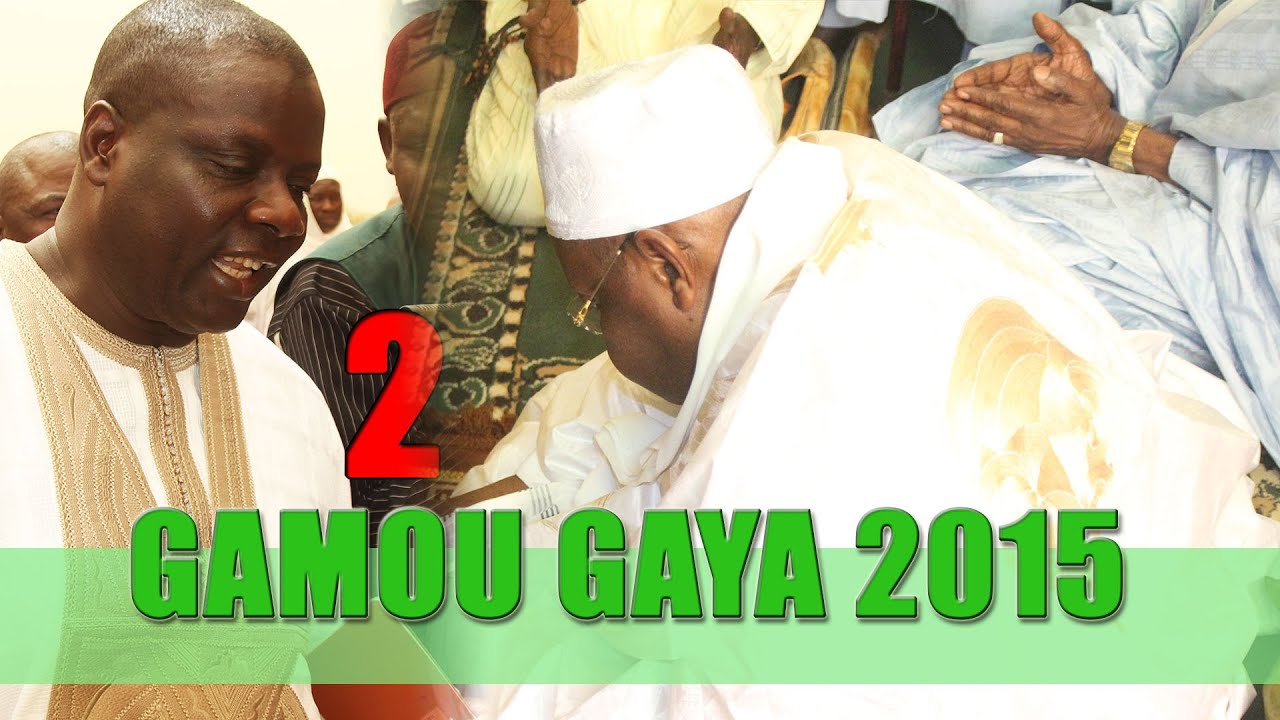 GAMOU GAYA 2015 - (2éme Partie)