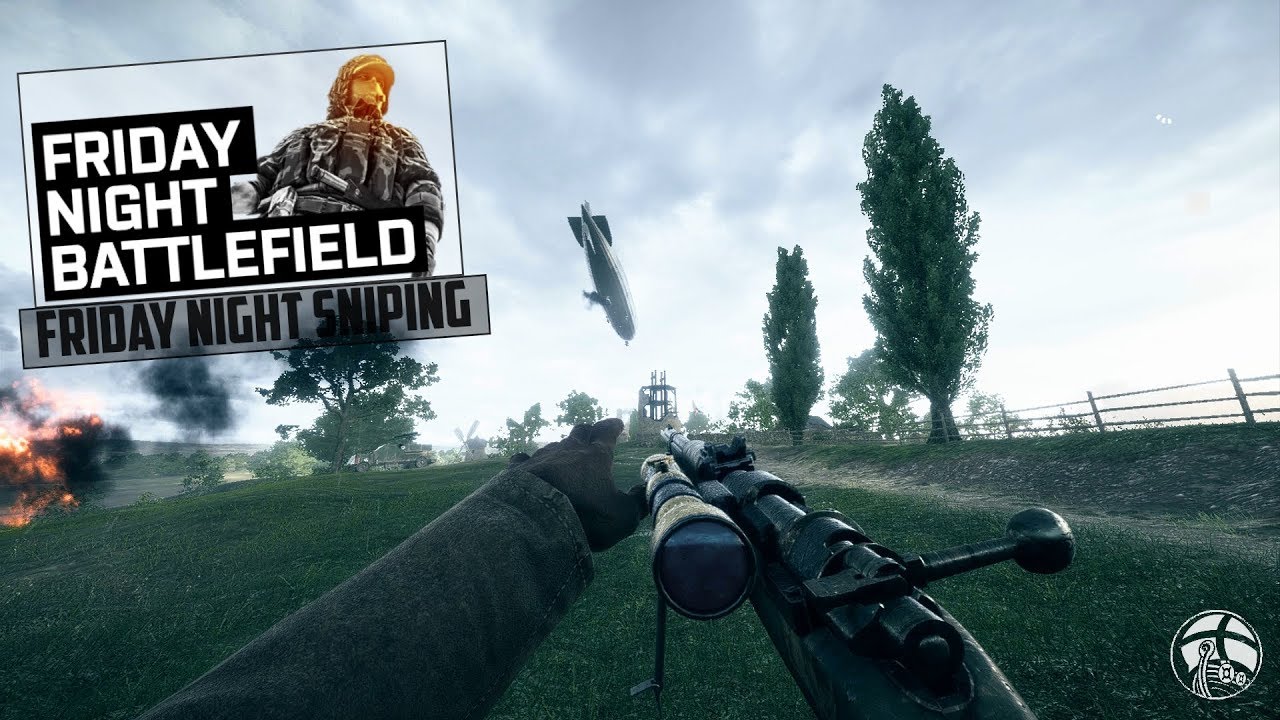 Friday Night Battlefield | SNIPING EDITION - Battlefield 1