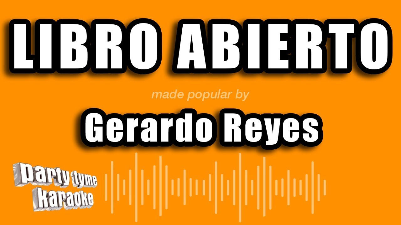 Gerardo Reyes - Libro Abierto (Versión Karaoke)