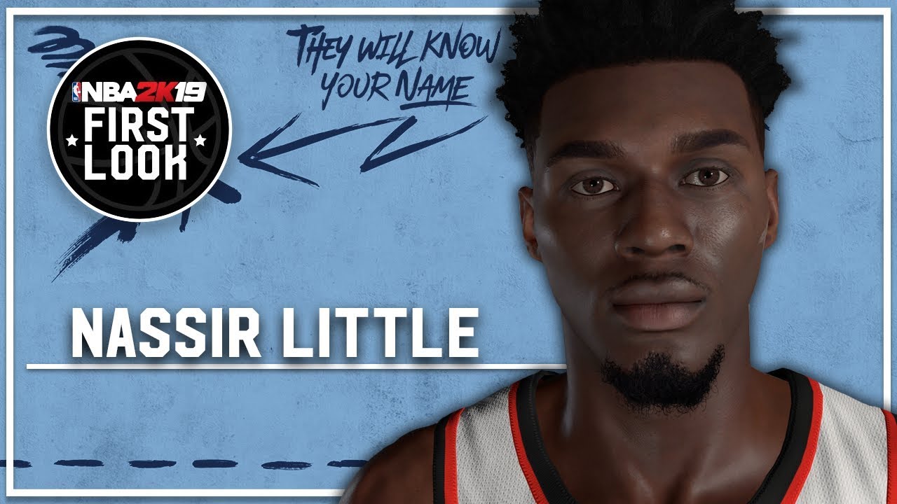NBA 2K19 - How To Create Nassir Little (Version 2) (2019 NBA Draft)
