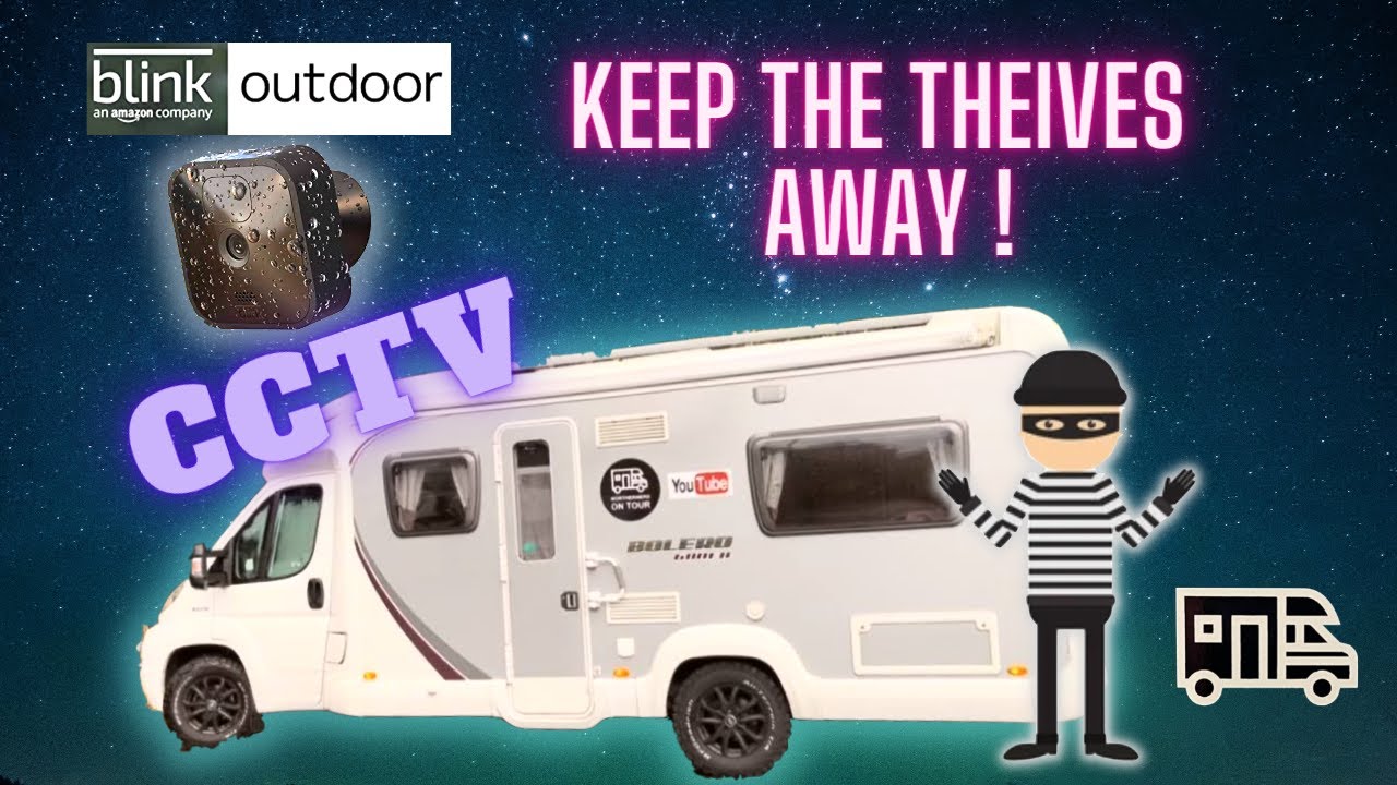 MOTORHOME SECURITY | Fitting BLINK Camera CCTV system | FIX IT WEDNESDAY!