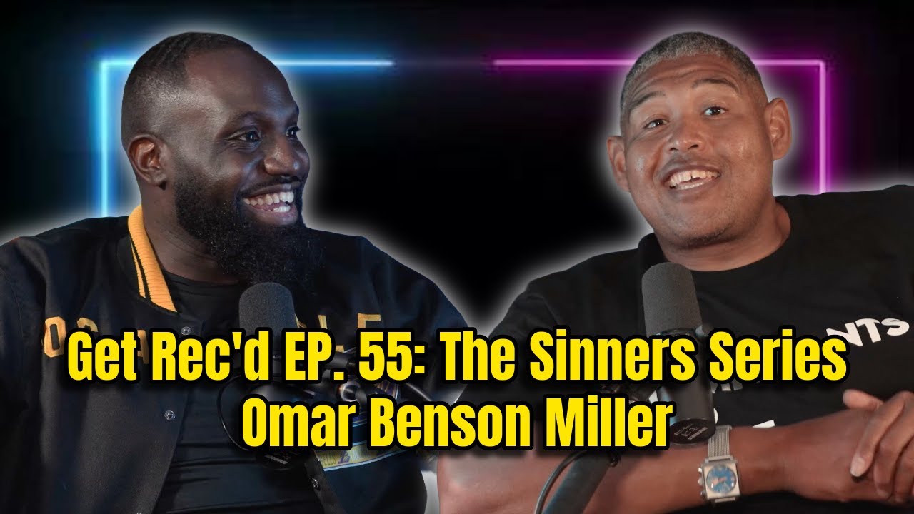Omar Benson Miller: GET REC'D W/ STRAW HAT GOOFY EP. 56 SINNERS SERIES