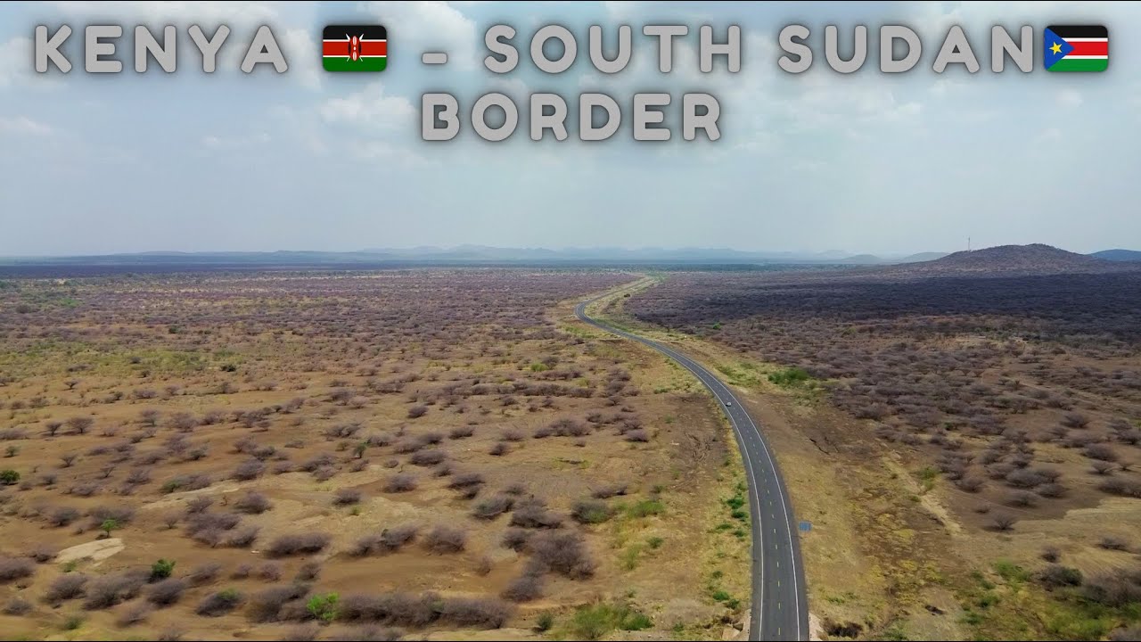 Current Situation at Nadapal (Kenya - South Sudan Border) CLOSED! Episode 4