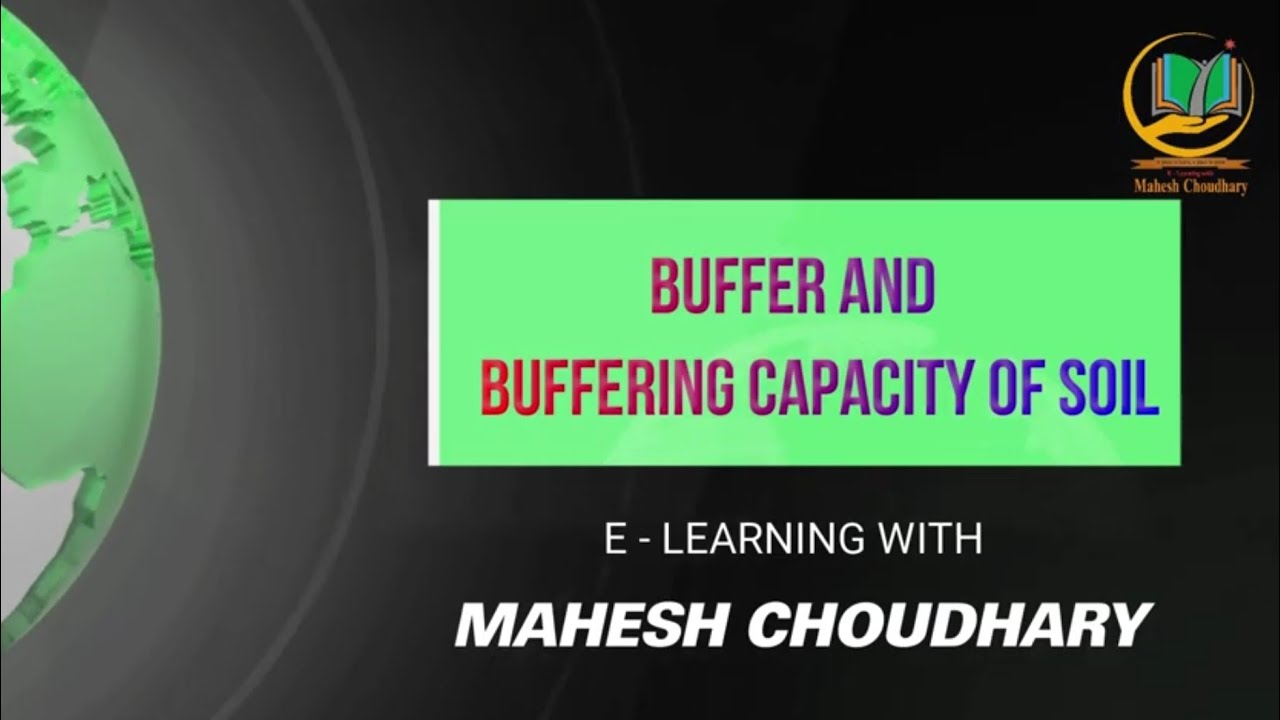 Buffer and Buffering Capacity of Soil ||Buffer Solution || How to Make Buffer Solution By Mahesh Sir