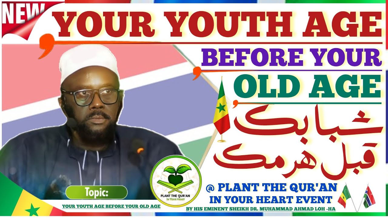 Your Youth Age Before Your Old Age.. Sheikh Dr Muhammad Ahmad loh -HA 