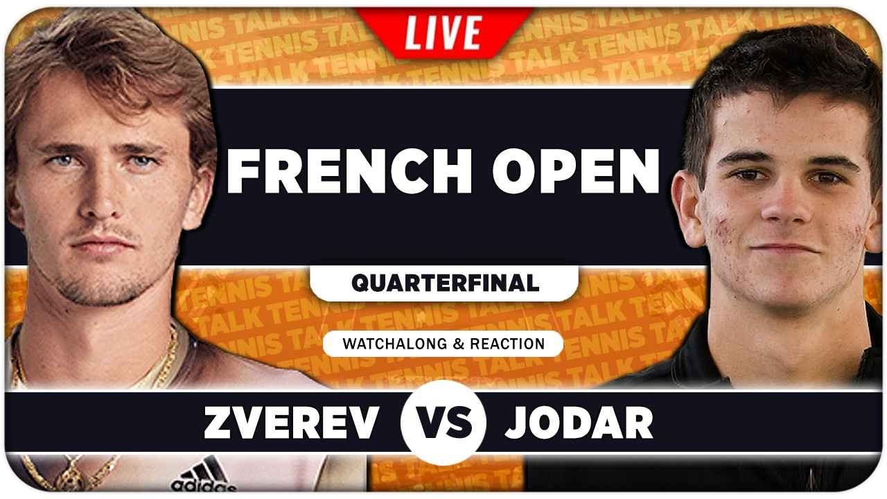 ZVEREV vs JODAR &bull; French Open 2026 QF &bull; LIVE Tennis Watchalong
