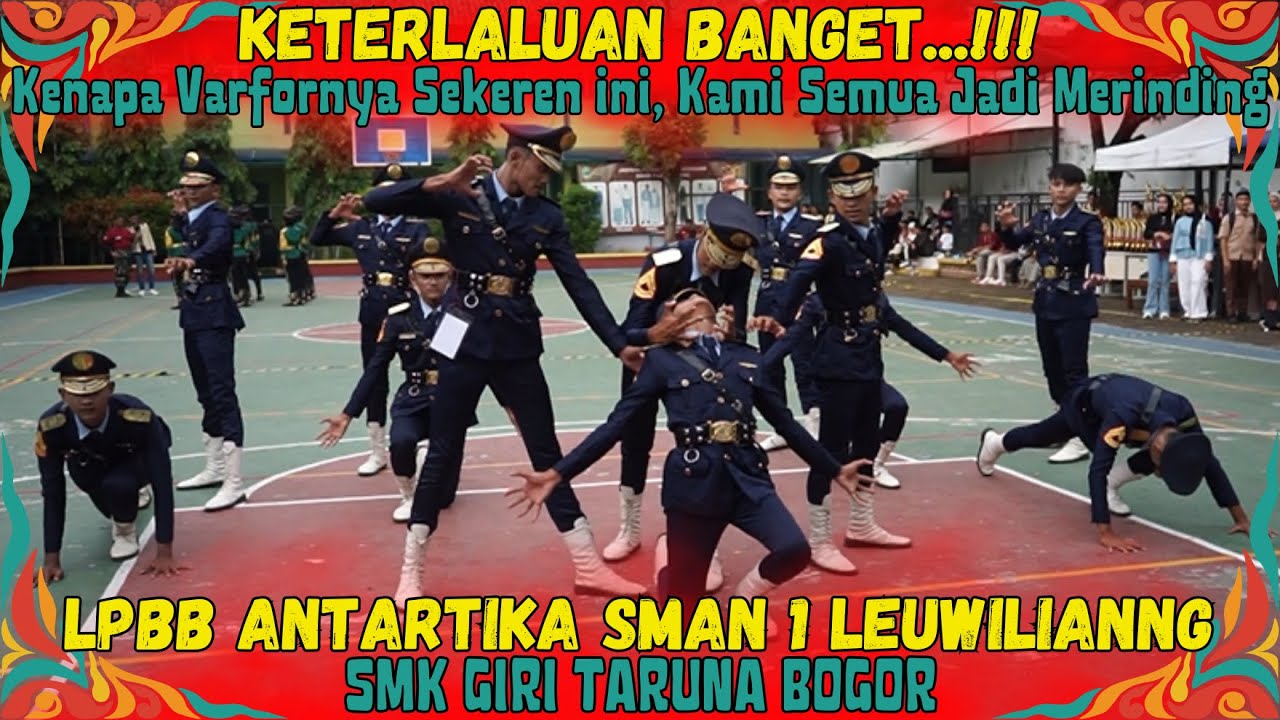 KETERLALUAN BANGET KEREN NYA...!!! JUARA 3 VARIASI FORMASI SMK GIRI TARUNA - LKBB SMAN 1 LEUWILIANG