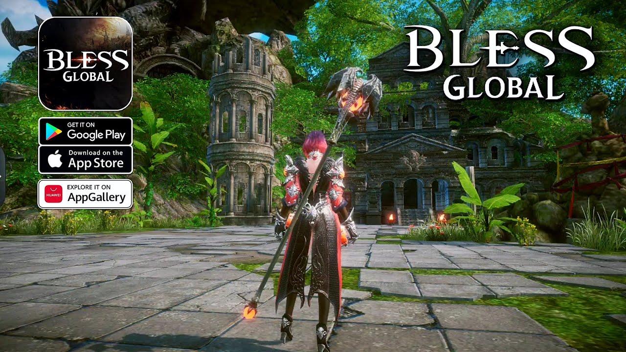 Bless Global - Official Launch MMO Gameplay (Huawei AppGallery/Android/IOS)