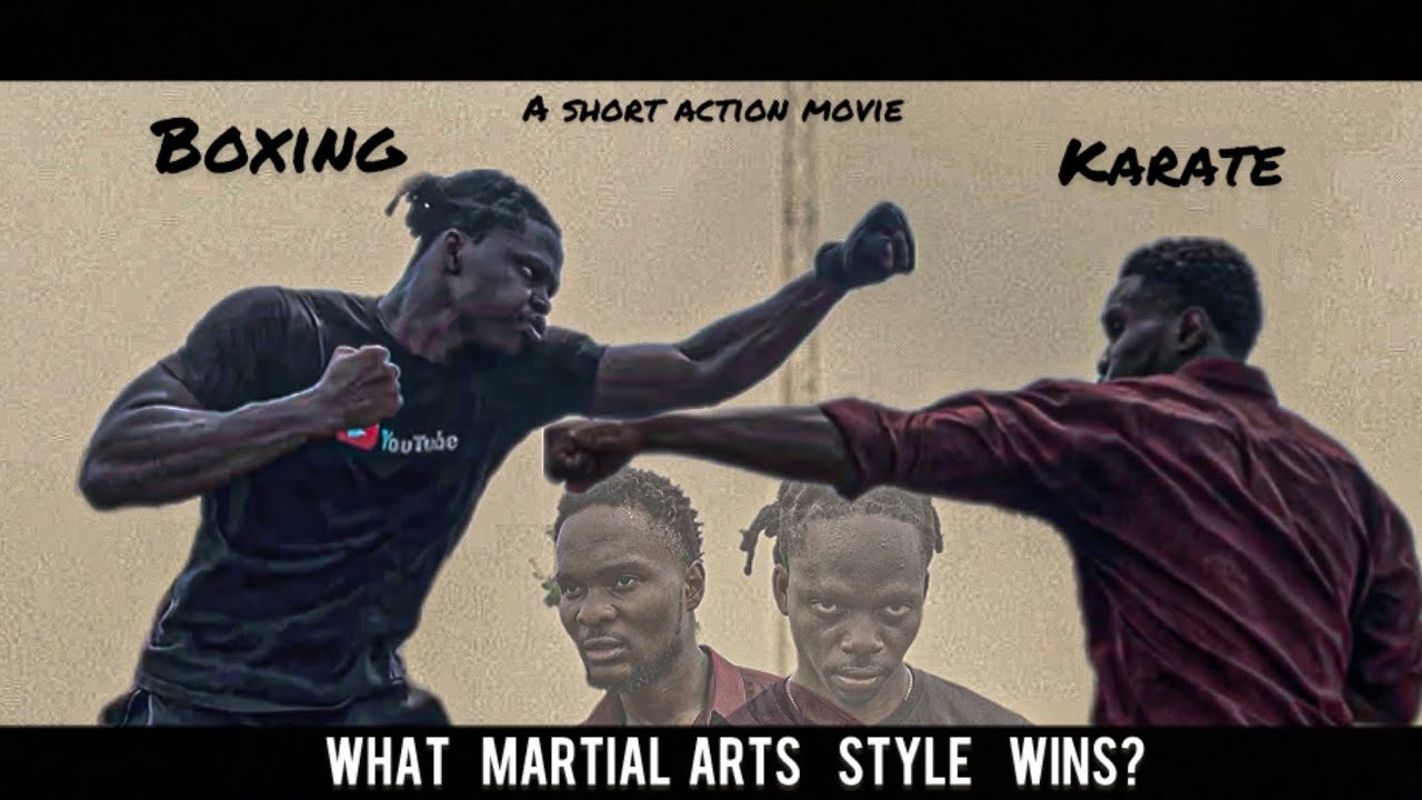 Boxing vs Karate- A Short Action Film - What Martial arts is better 