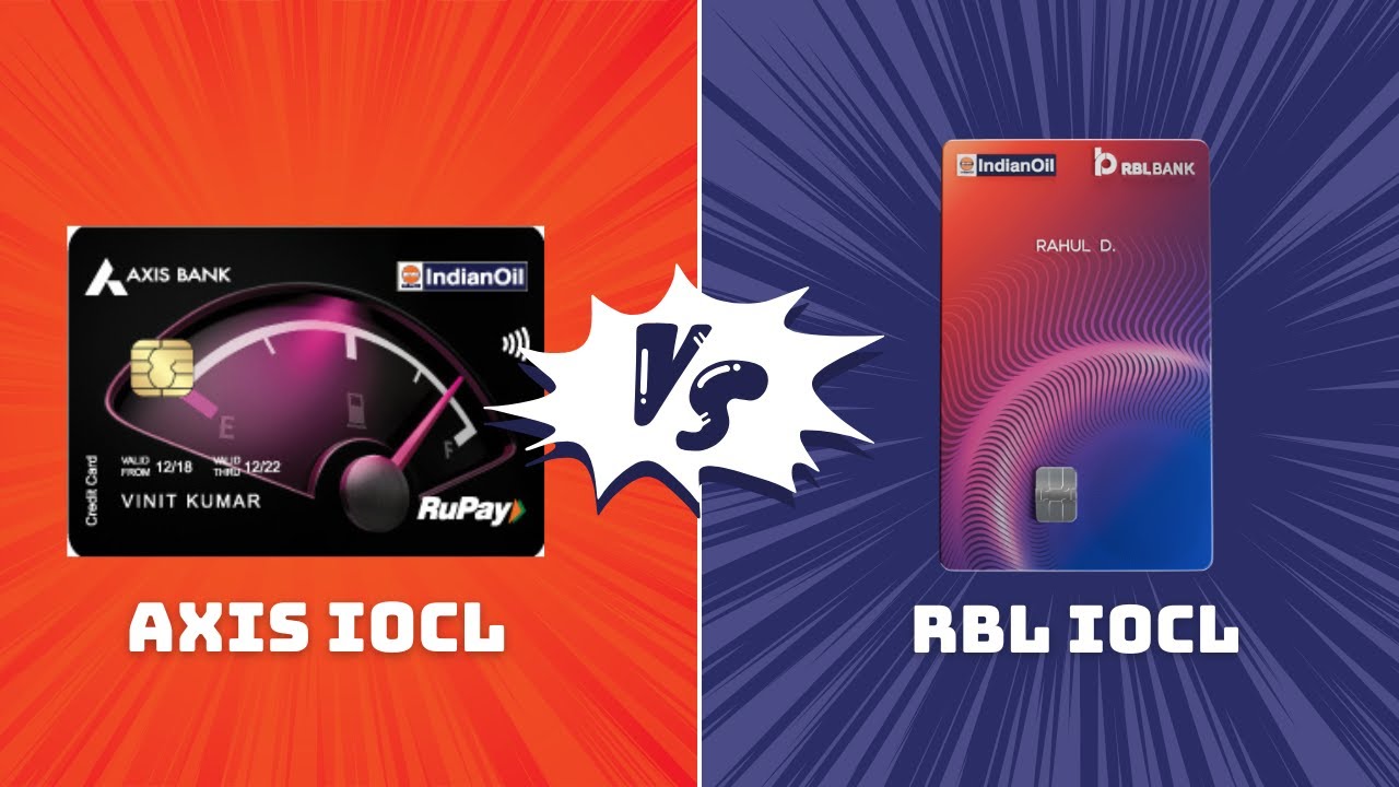 Axis Indian Oil vs RBL Indian Oil XTRA Credit Card: Which Card Saves You More Money?
