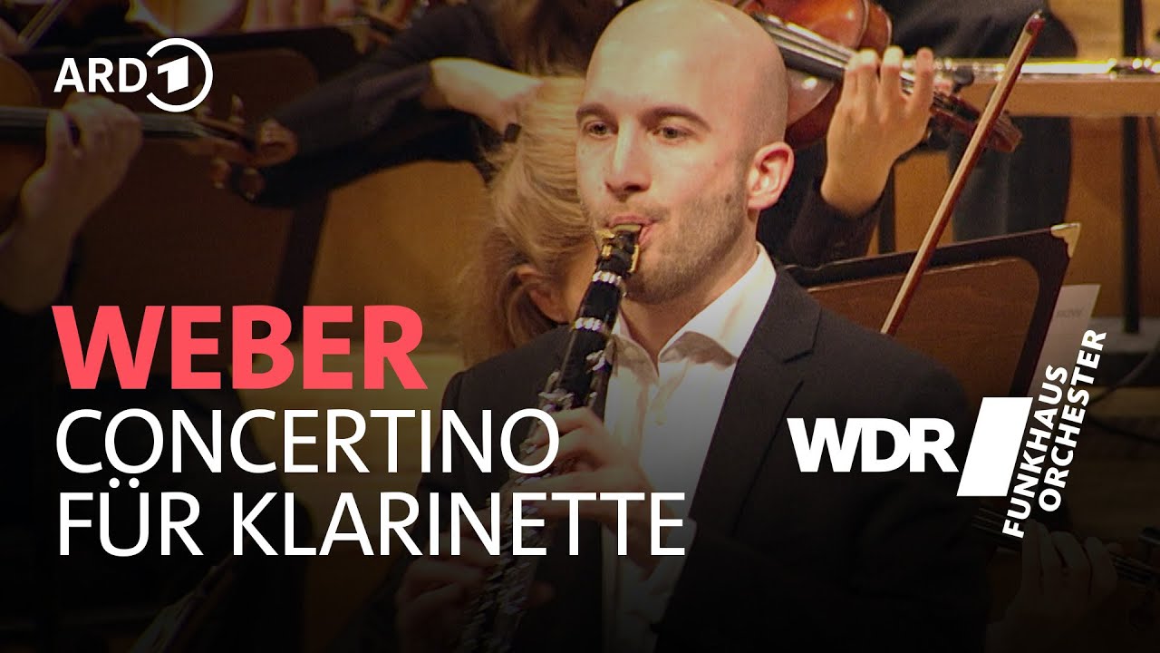 Carl Maria von Weber - Concertino für Klarinette | WDR Funkhausorchester