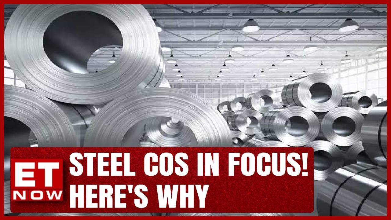 Steel Cos In Focus! Here's Why | Iron Ore Prices Log QoQ Rise | ET Now