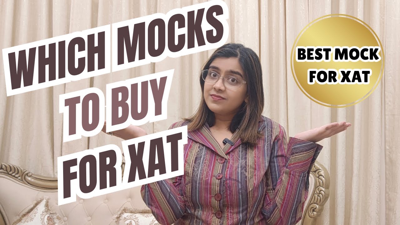 Which mocks to buy for XAT?| How to crack XAT? | How to prepare for XAT?  Best Mock for XAT| XLRI