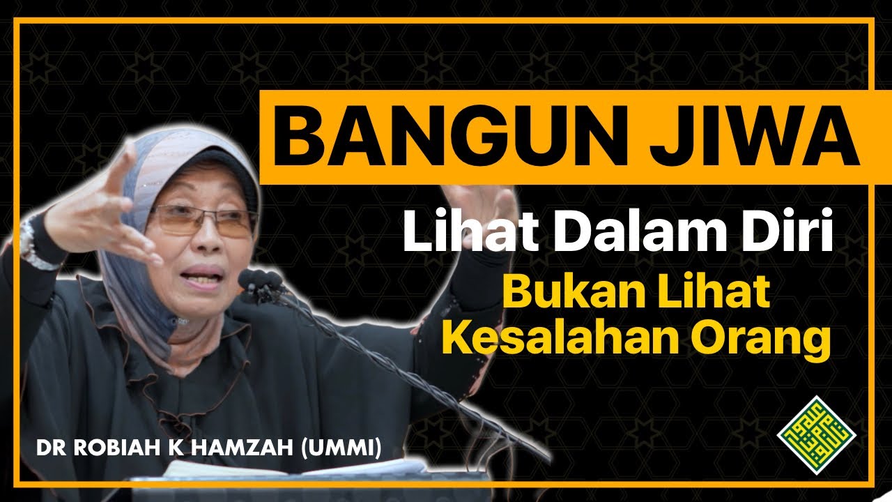Ceramah Penuh Terbaik Dr Robiah Hamzah Ummi 2023 - Bina Karakter,  Bina Jiwa Diri