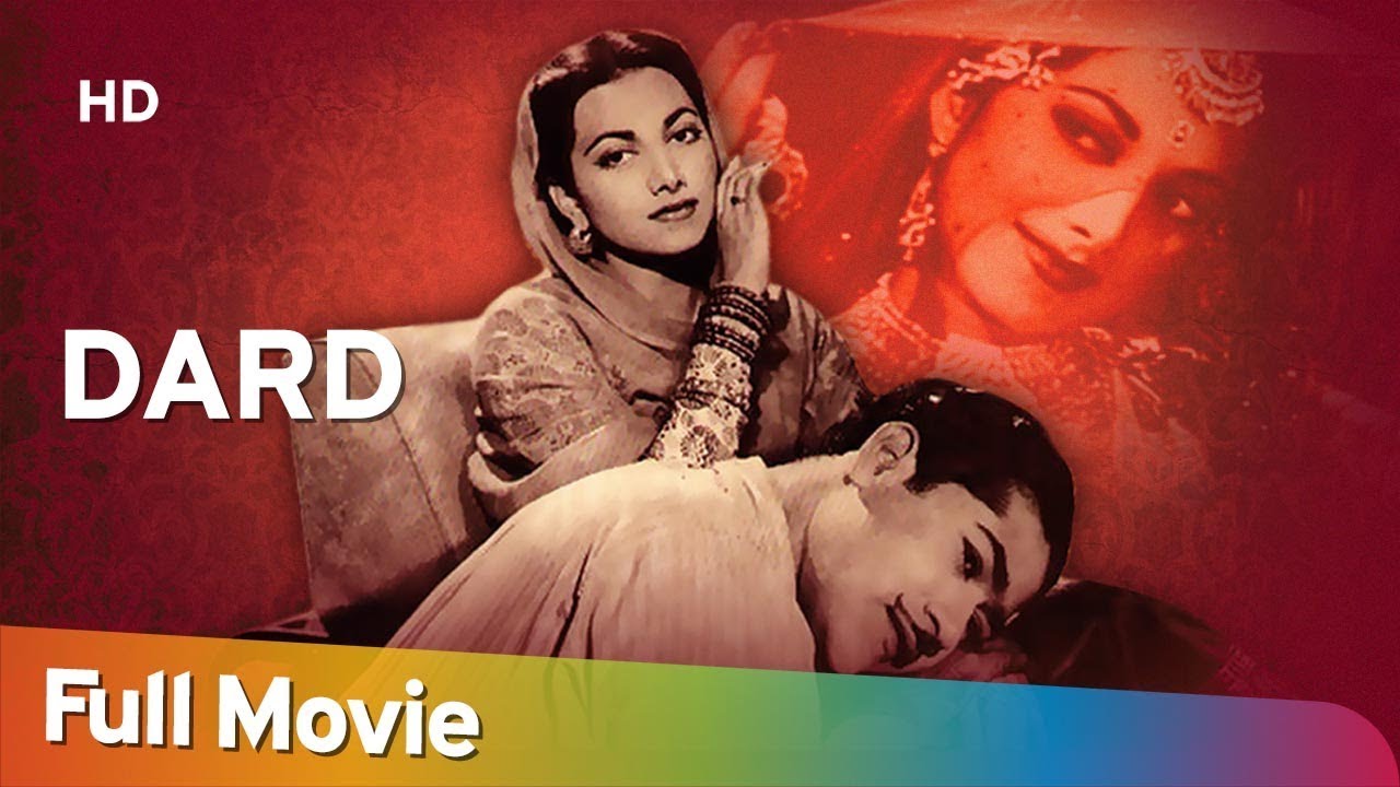 Dard (1947) | Hindi Full Movie | Suraiya | Munawar Sultana | Classic Bollywood Hindi Movie
