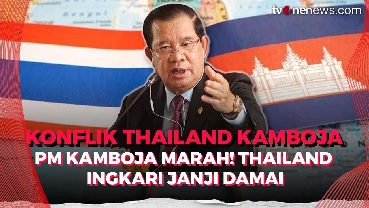 Masalah Thailand vs Kamboja Belum Selesai, PM Kamboja Marah | OneNews Update