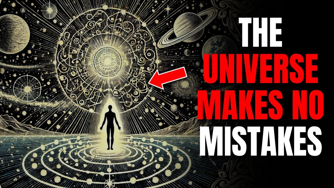 The Universe Does Not Make Mistakes &ndash; Trust the Divine Plan