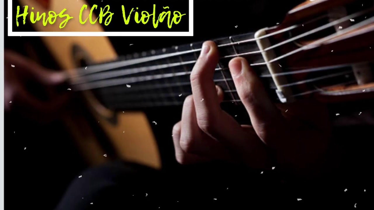 Hinos CCB - Violão Clássico