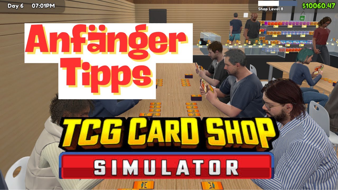 TCG Card Shop Simulator - Anf&auml;nger Guide | Anf&auml;nger Tipps f&uuml;r die ersten Tage