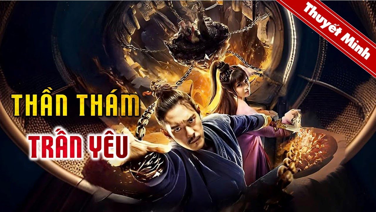 THẦN THÁM TRẤN YÊU | Siêu Phẩm Cổ Trang Kiếm Hiệp Phá Án Siêu Hấp Dẫn | PHIM LẺ THUYẾT MINH 2024