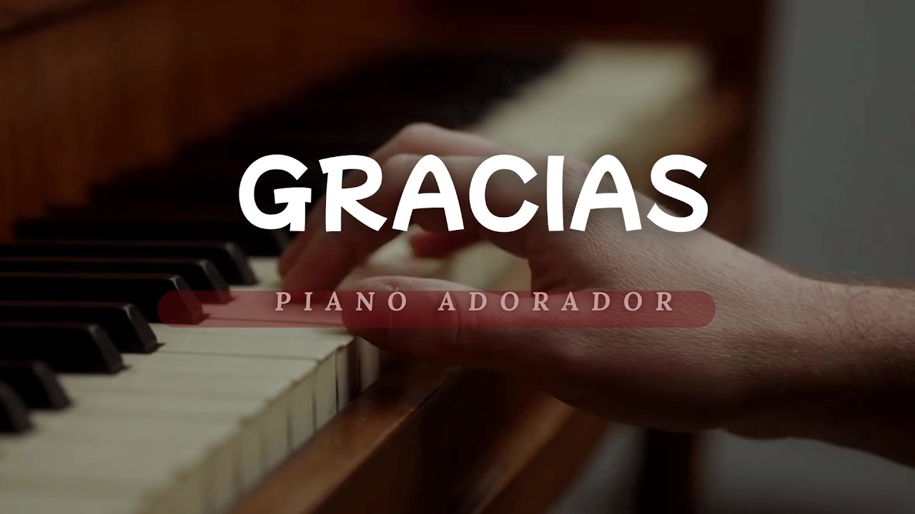 1 HORA DE ADORACIÓN, PIANO INSTRUMENTAL PARA ORAR  GRACIAS