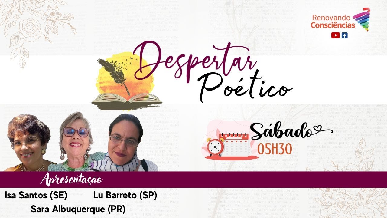 DESPERTAR POÉTICO | Iza Santos, Lu Barreto e Sara Albuquerque | 24.01.26 05h30