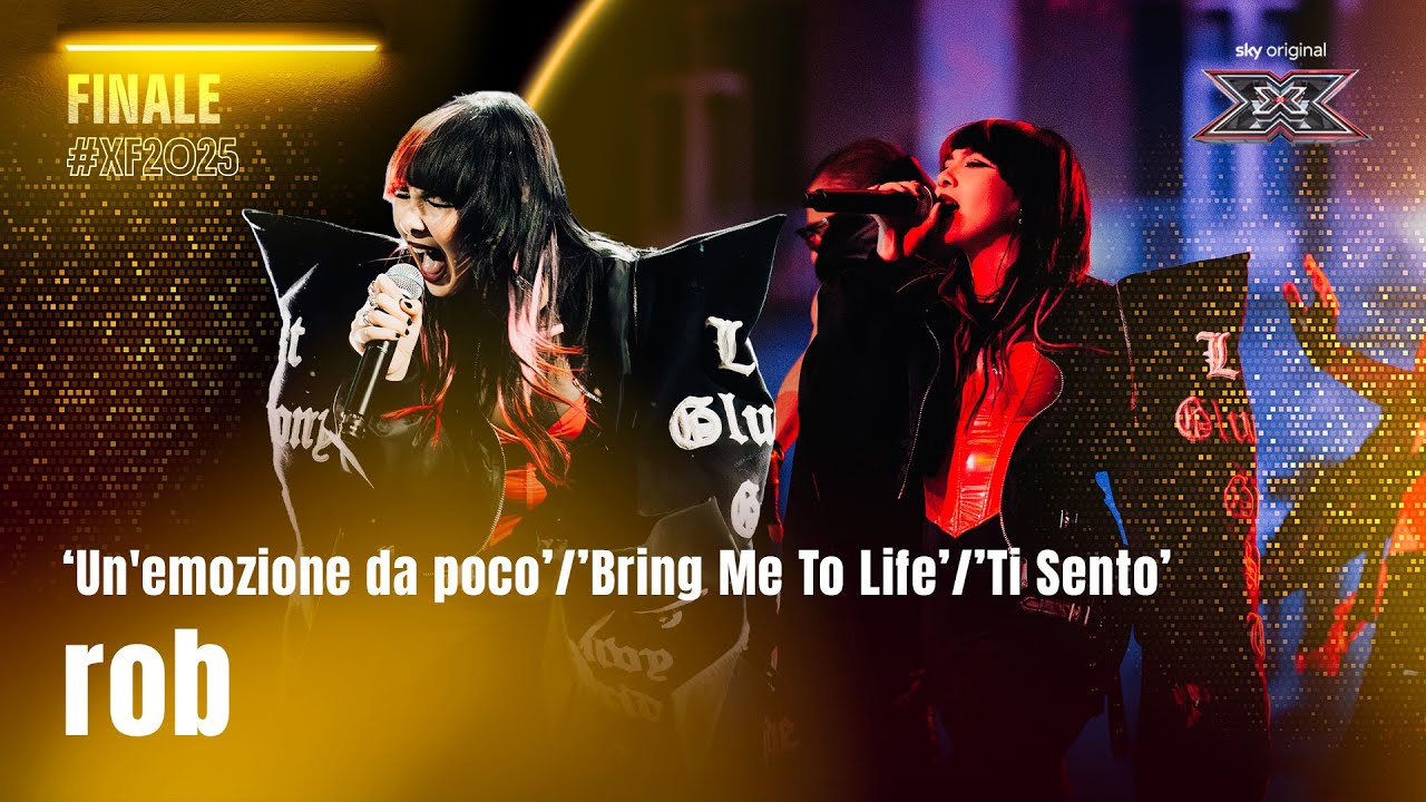 rob | &lsquo;Un&rsquo;emozione da poco / Bring Me To Life / Ti Sento&rsquo; | Finale | X Factor 2025