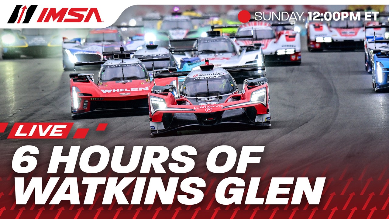 2026 IMSA Sahlen's Six Hours of the Glen | WeatherTech Championship | Watkins Glen, NY