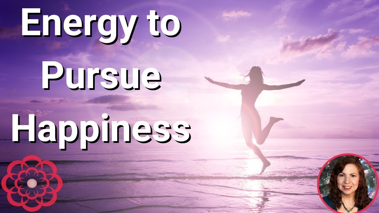 Energy to Pursue Happiness 🌸
