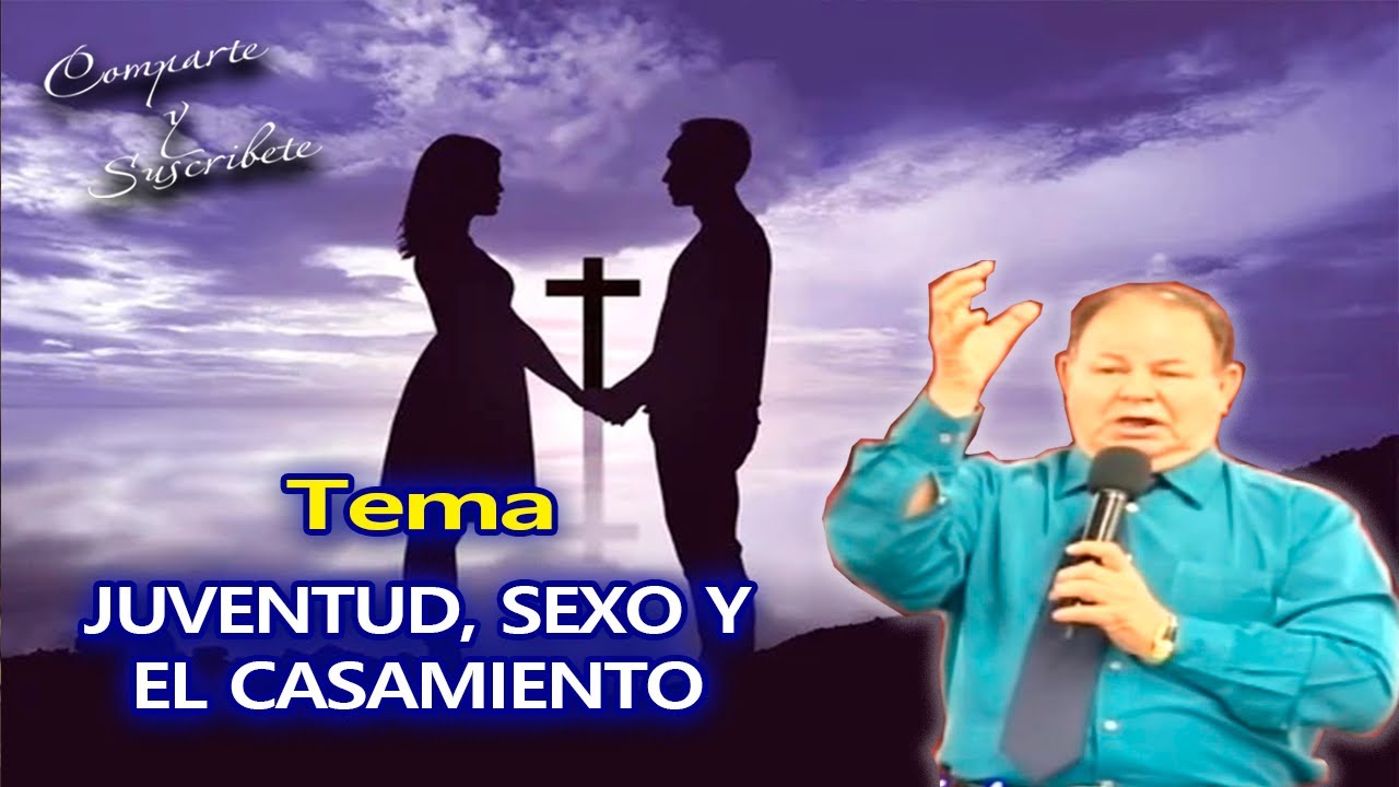 JUVENTUD, SEXO Y EL CASAMIENTO (PECADOS SEXUALES Y MAS) - PT. DARIO SALAS