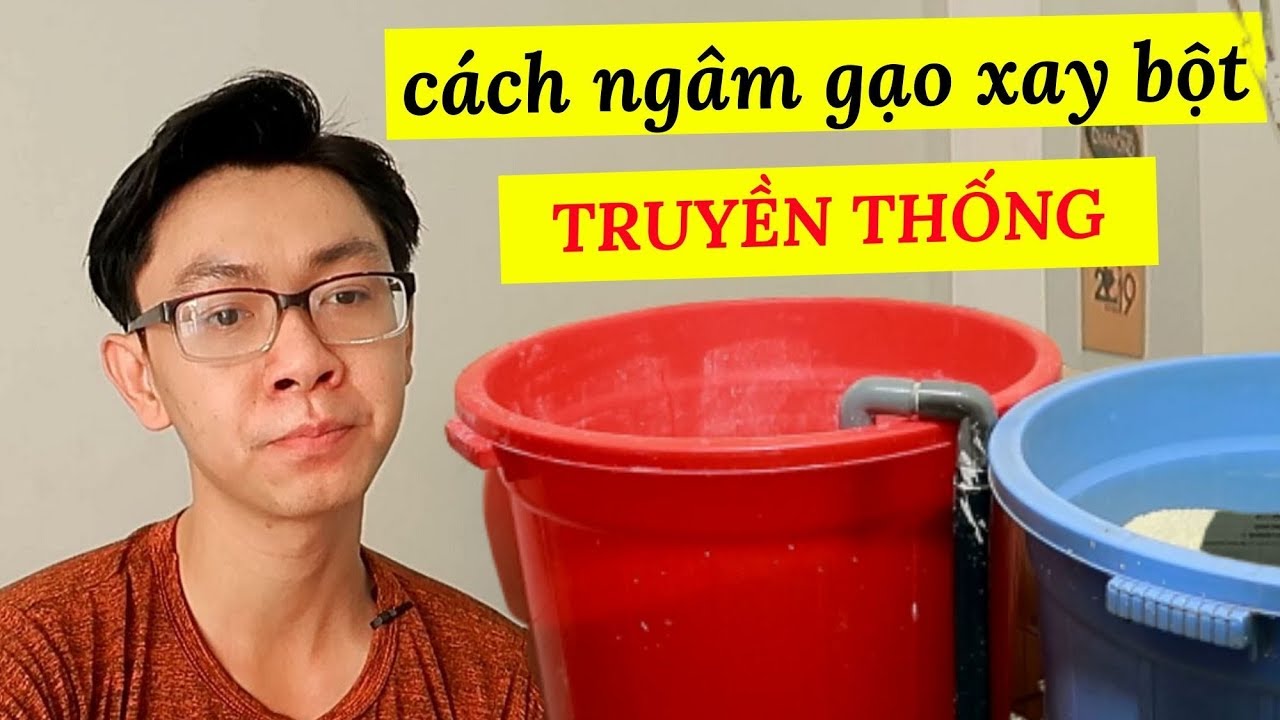 Cách Ngâm Gạo Xay Bột | Cách Làm Bánh Phở Truyền Thống | Trùm Phở