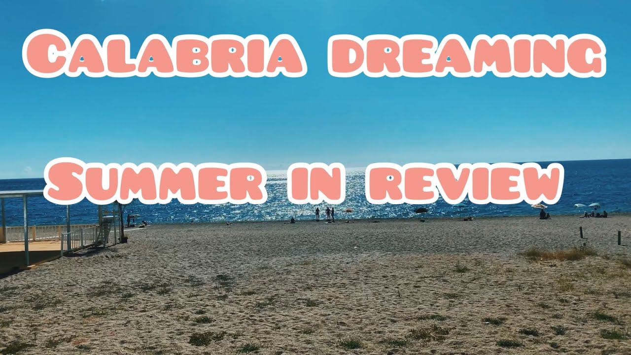 CALABRIAN SUMMER UPDATE AND REVIEW/ how was summer 2022? #calabria #calabriadreaming #italy #summer