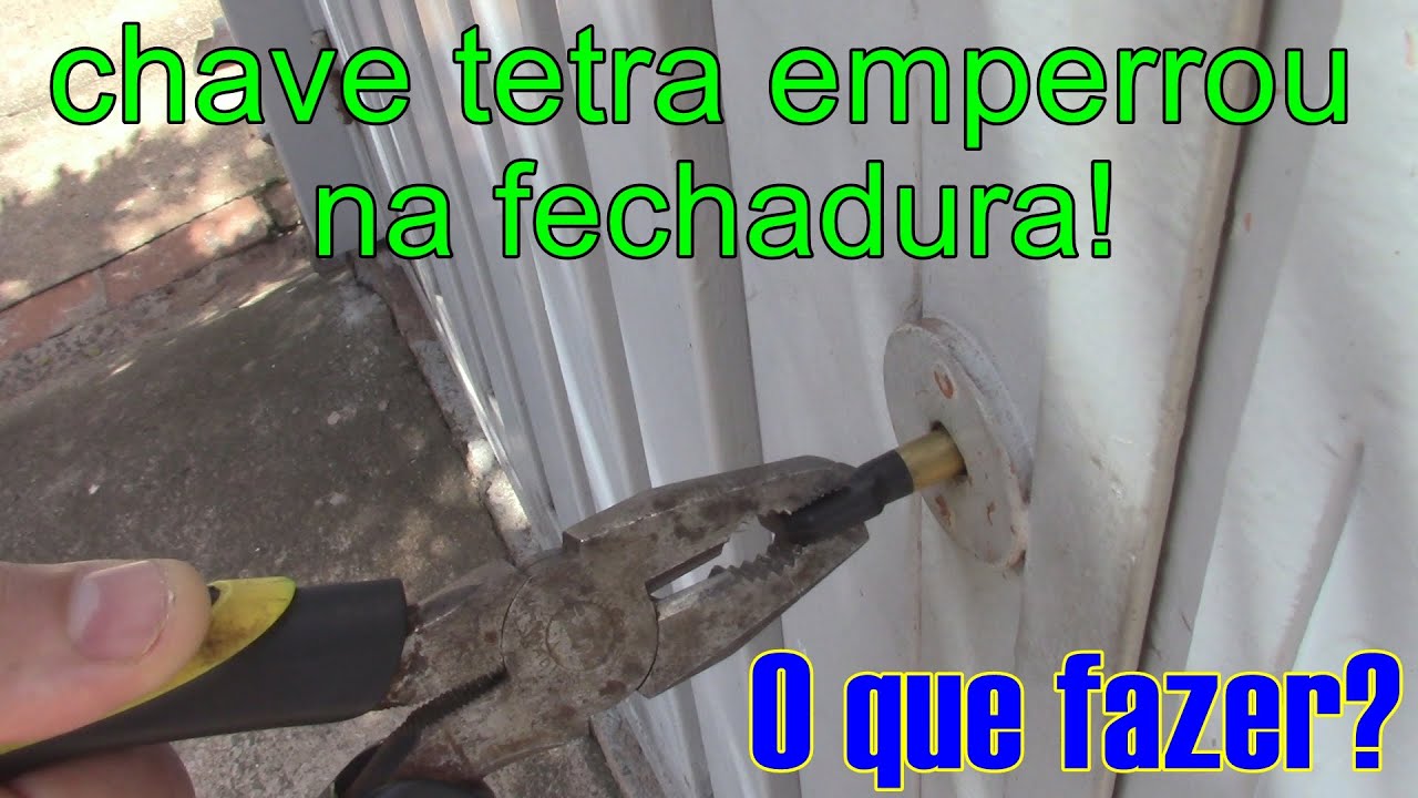 chave tetra enroscada, emperrada na fechadura. como retirar a chave que ficou presa na porta