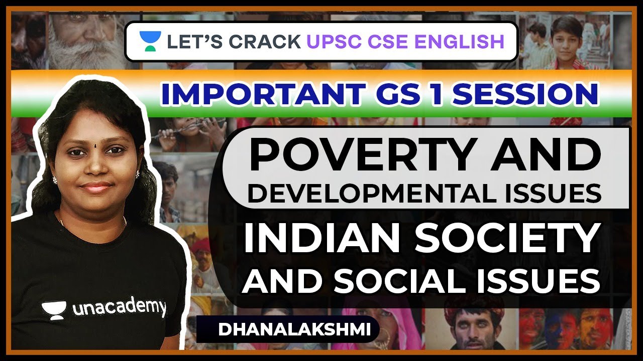 Indian Society and Social Issues: Poverty and Developmental Issues | Crack UPSC CSE 2020/2021